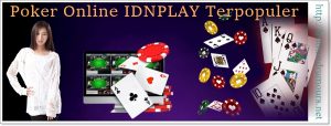 poker online idnplay terpopuler